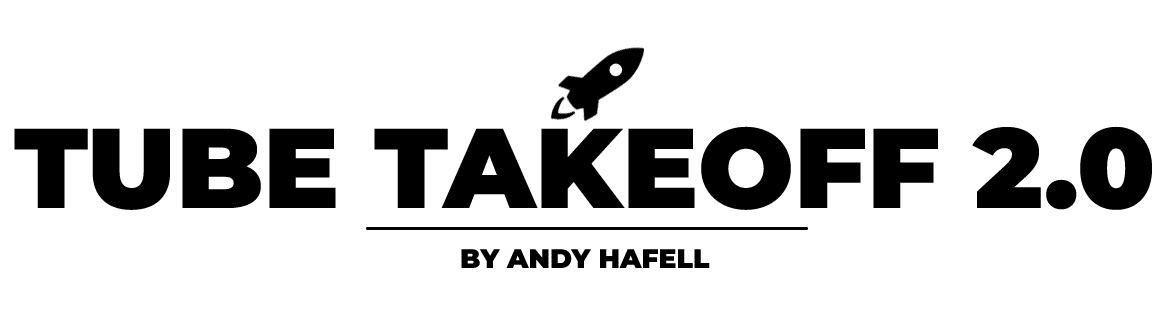 Andy Hafell – Tube Takeoff 2.0 Andy Hafell – Tube Takeoff 2.0