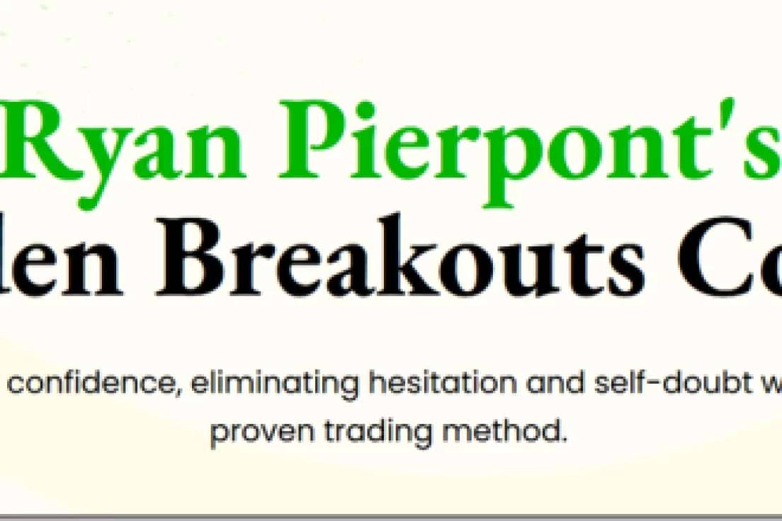 Ryan Pierpont’s Hidden Breakouts Course